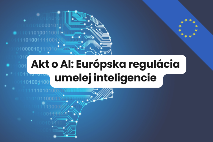 Akt o AI: Európska regulácia umelej inteligencie 